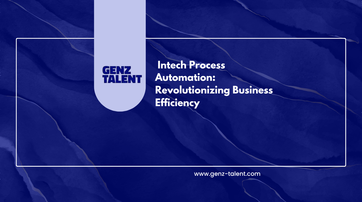 Intech Process Automation Revolutionizing Business Efficiency
