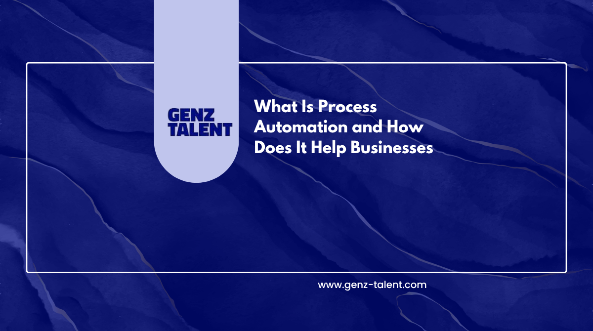 What Is Process Automation and How Does It Help Businesses